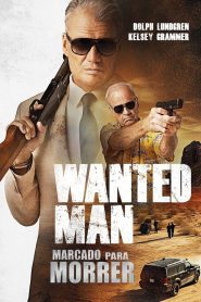 Wanted Man: Marcado Para Morrer